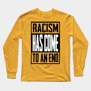 RACISM Long Sleeve T-Shirt